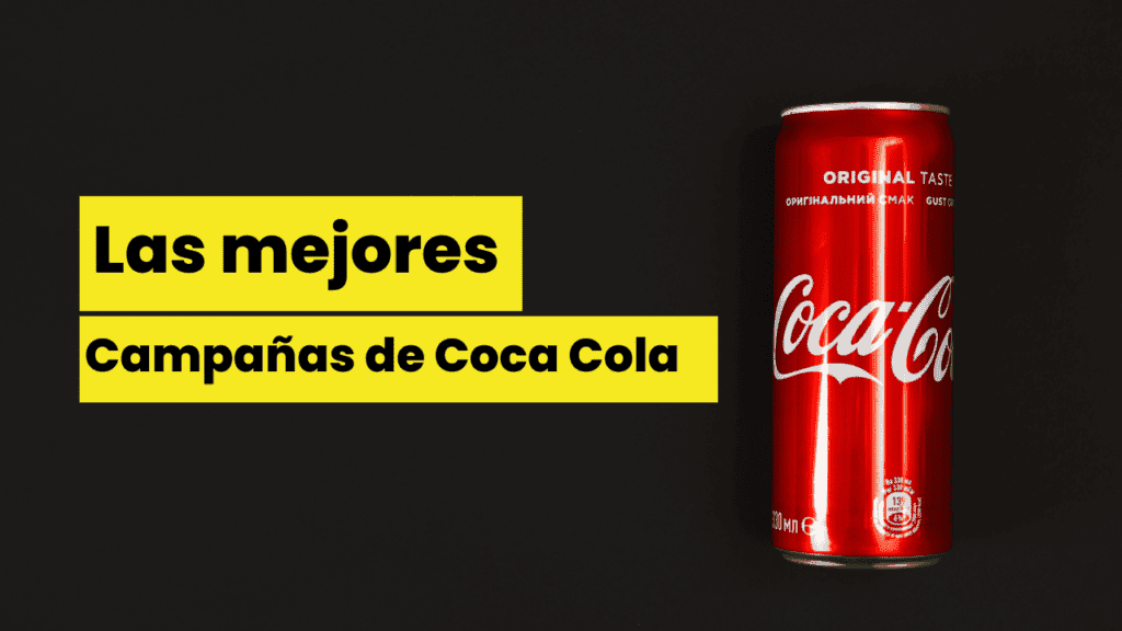 Mejores campañas de marketing de Coca-Cola