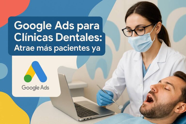 google ads para clinicas dentales